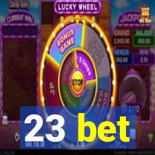 23 bet